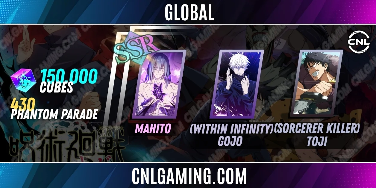 Global | Random SV|150000 Cubes| SSR Mahito, (Within Infinity) Gojo, (Sorcerer Killer) Toji +430 Phantom Parade