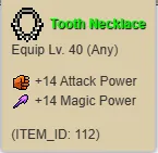 Weapon > Any Armor > Tooth Necklace