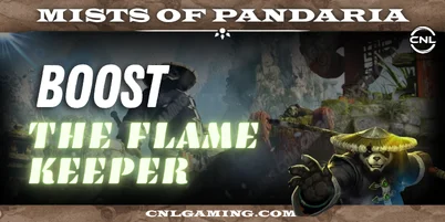 Mists of Pandaria | The Flame Keeper Boost