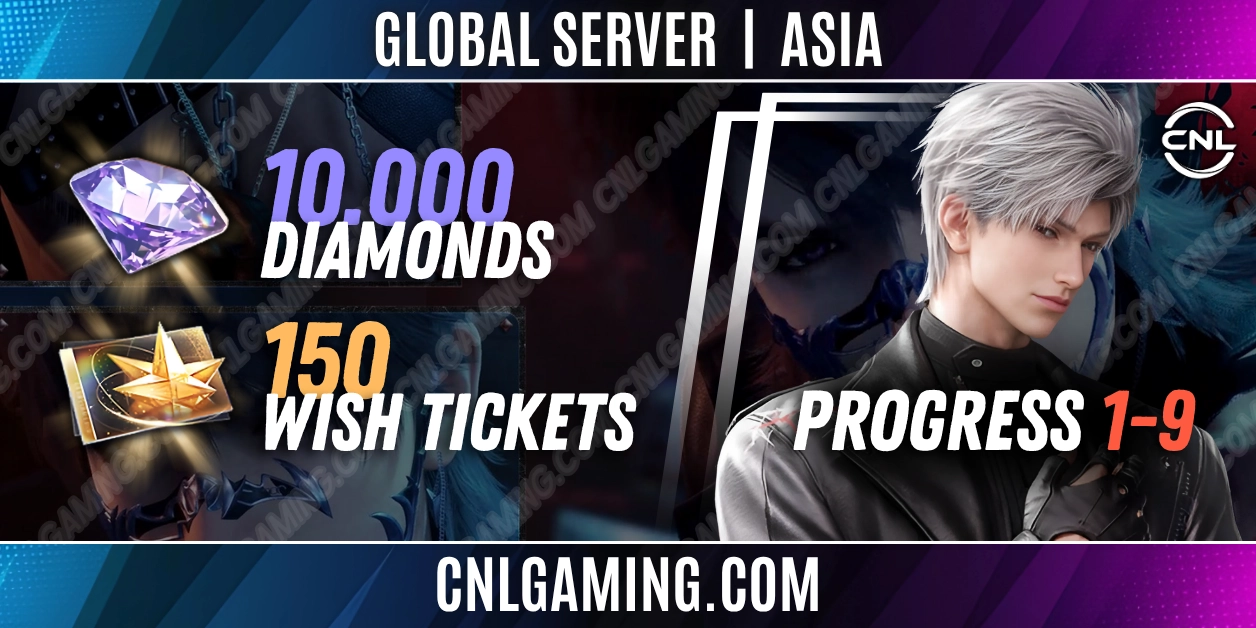 |Global|Asia|10000 Diamonds|150 Wish Ticket|⠀Progress 1-9|
