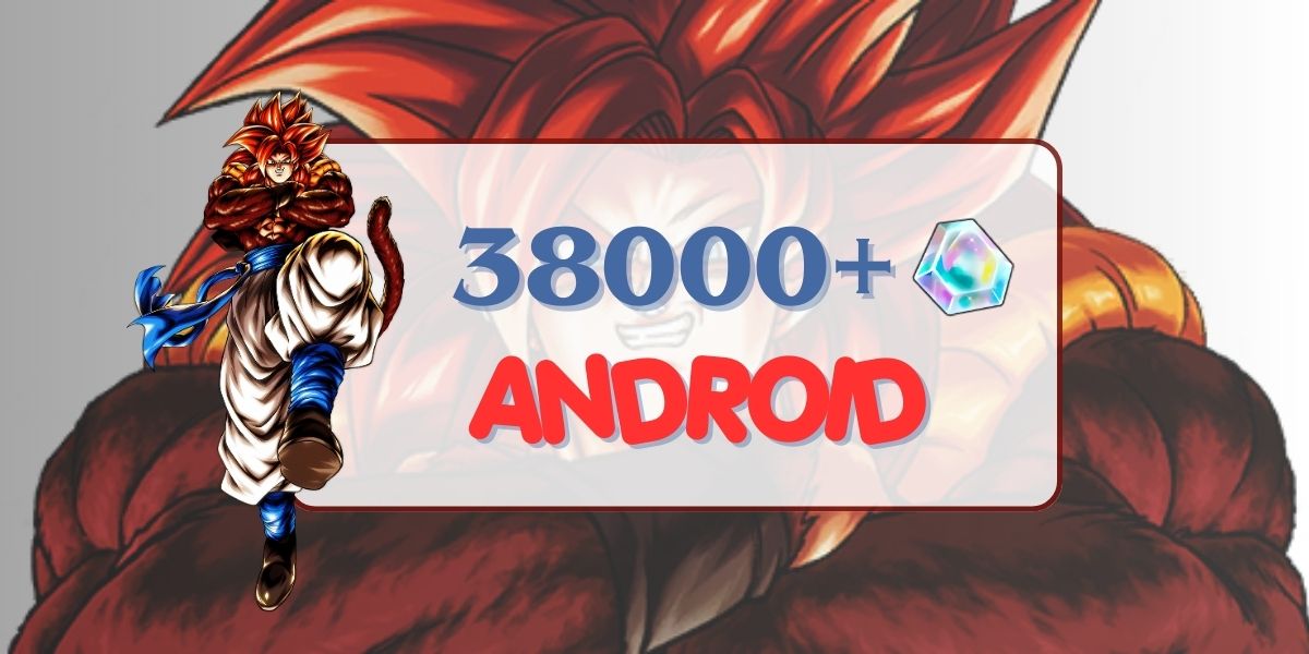 ANDROID UL Super Saiyan 4 Gogeta + 38000 Chrono Crystal + 0-5 LF aleatório