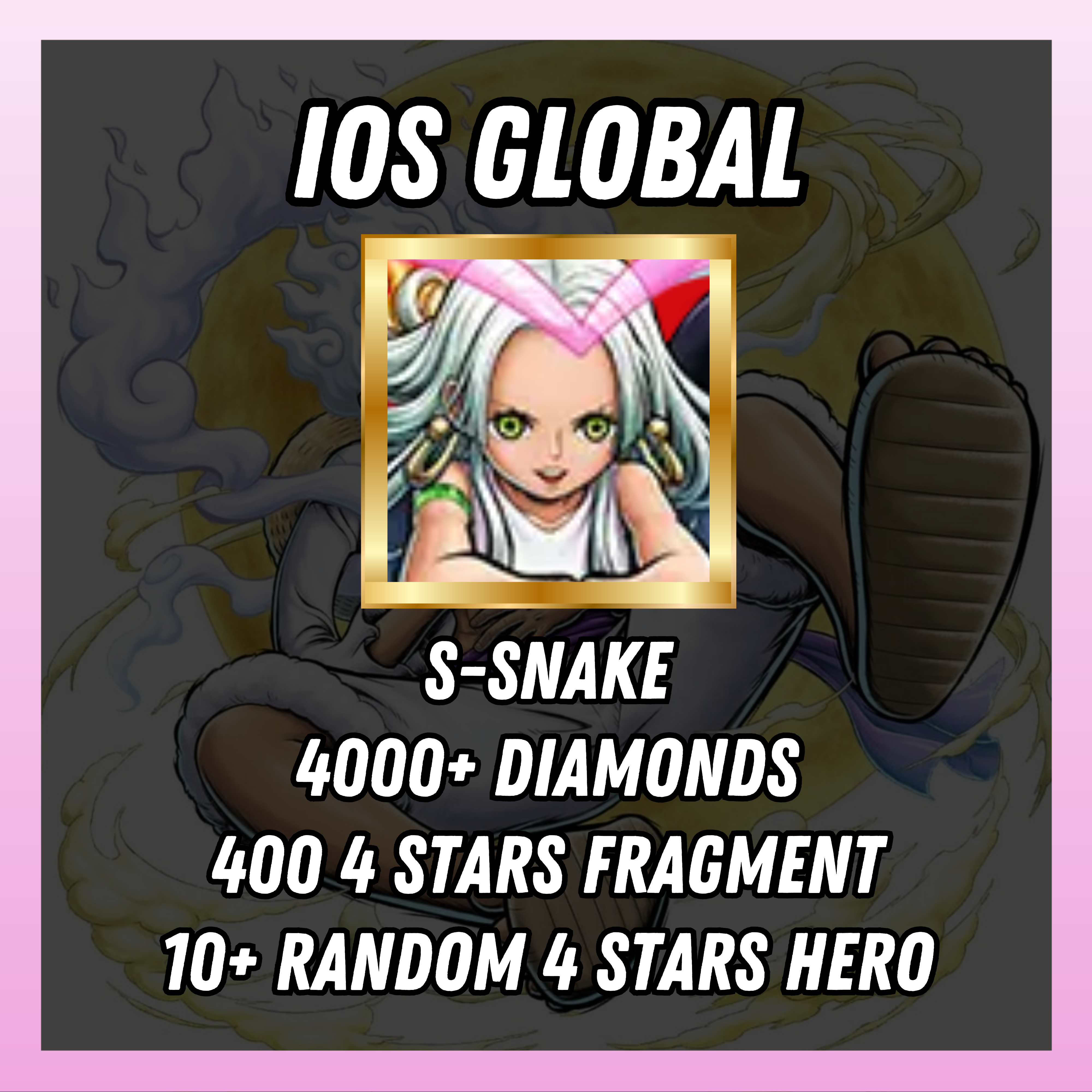 IOS [Global] 4000+ diamonds | S-Snake | 400+ 4 stars fragment | 10+ random [4 stars hero]