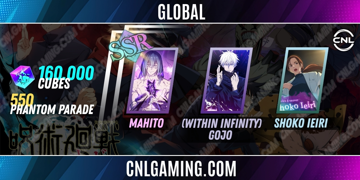 Global | Random SV|160000 Cubes| SSR Mahito, (Within Infinity) Gojo, Shoko Ieiri  +550 Phantom Parade