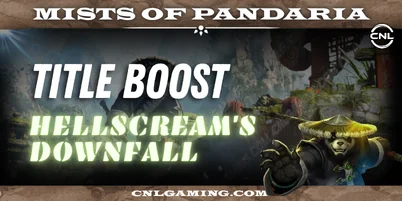 Mists of Pandaria | Hellscream's Downfall Title Boost