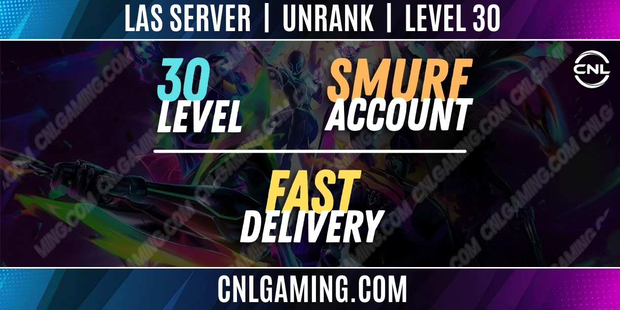 LAS | Unranked | Level 30 | Smurf Account | Fast Delivery