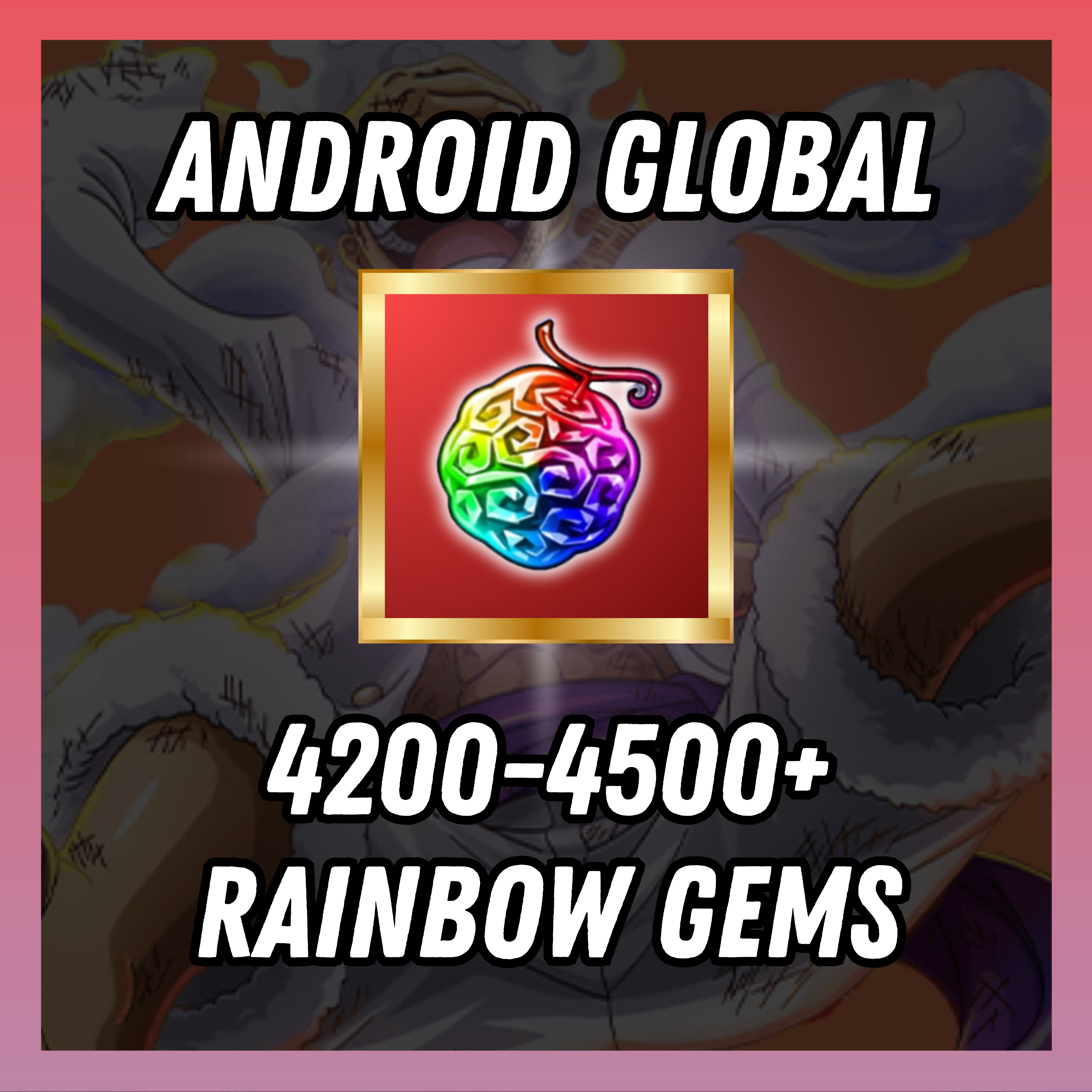 ANDROID GLOBAL 4200 - 4500 + Rainbow Gems