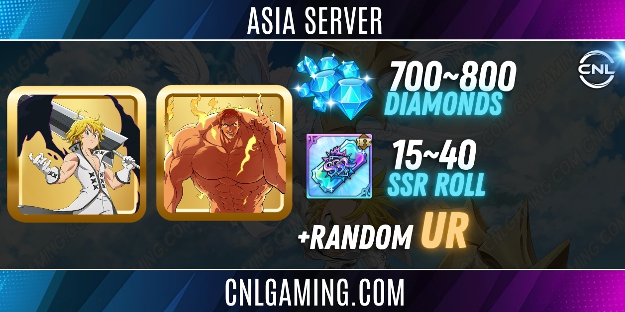 |Asia SERVER| 700-800 Diamonds | Random UR | 15-40 SSR roll | UR Meliodas + The One Escanor