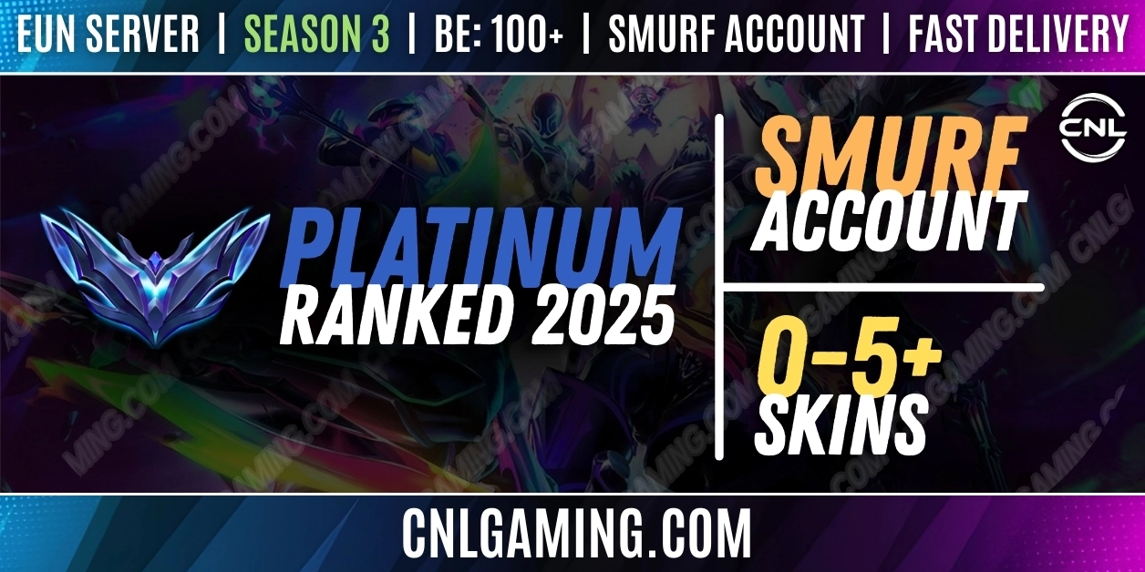 [EUN] [Platinum Placements] RANKD 2025 - Season 3 | Champ: 20+ | BE: 100+ | Skins: 0-5+ | Smurf account | Fast delivery