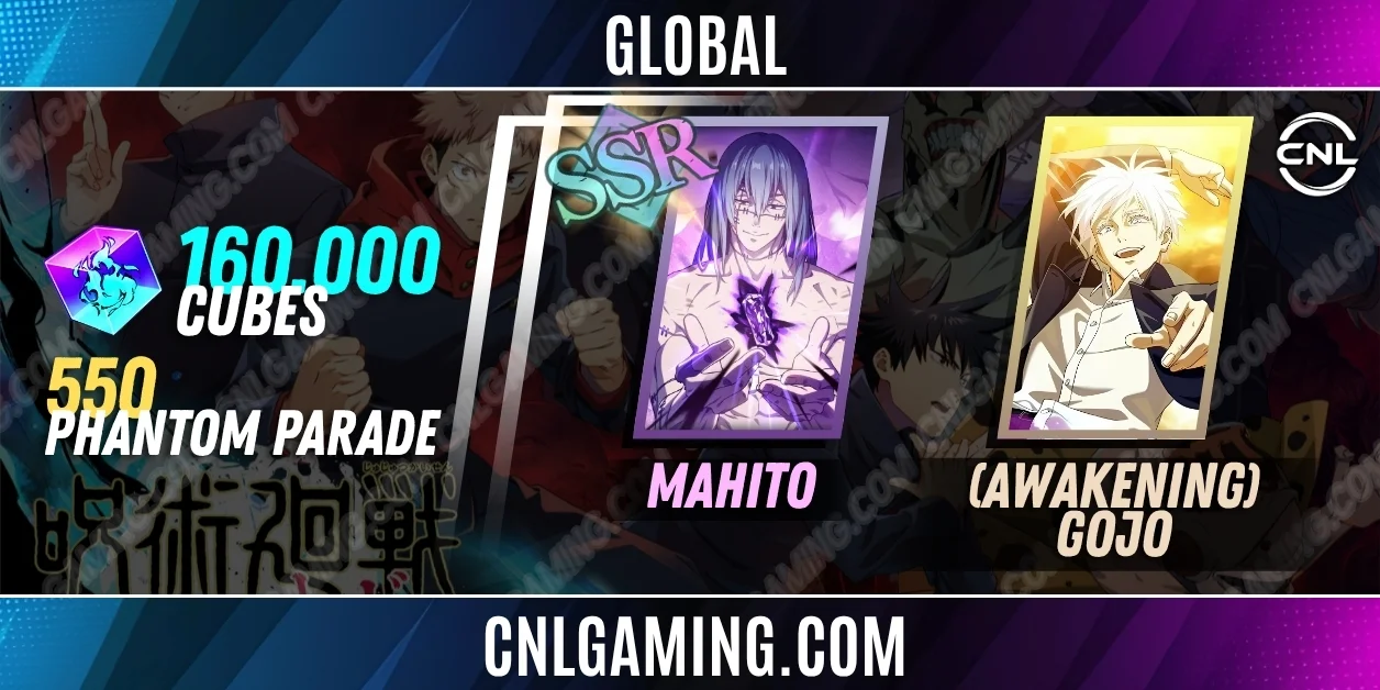 Global | Random SV|160000 Cubes| SSR Mahito, (Awakening) Gojo + 550 Phantom Parade
