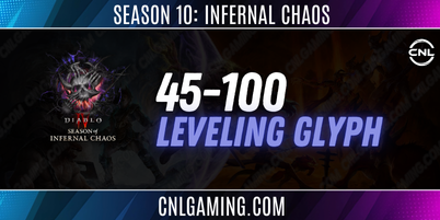 Pre Order | Season 10 : Infernal Chaos | Leveling Glyph 45-100
