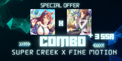 [Starter] GLOBAL | COMBO: Super Creek + Fine Motion + 3 SSR