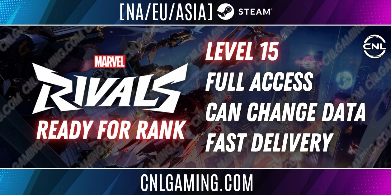 [NA/EU/ASIA] [STEAM] Marvel Rival | Level 15 | Ready For Rank | Full Access | Can Change Data | Fast Delivery