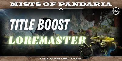 Mists of Pandaria | Loremaster Title Boost
