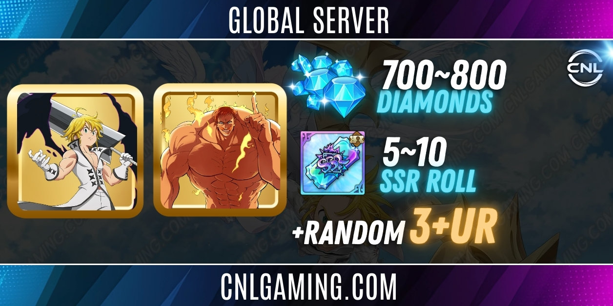 |Global SERVER| 700-800 Diamonds | Random UR | 20-30 SSR roll | UR Meliodas + The One Escanor