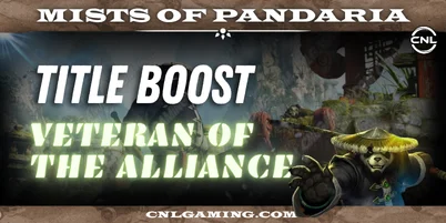 Mists of Pandaria | Veteran of the Alliance Title Boost