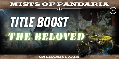 Mists of Pandaria | The Beloved Title Boost