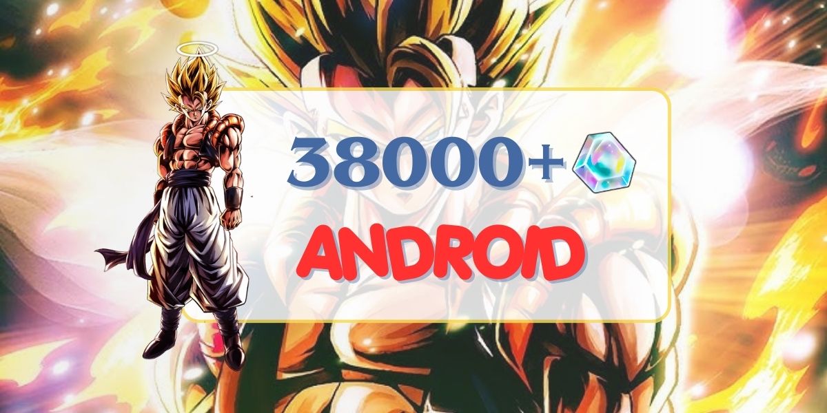 ANDROID UL Super Gogeta + 38000 Chrono Crystal + 0-5 LF aleatório