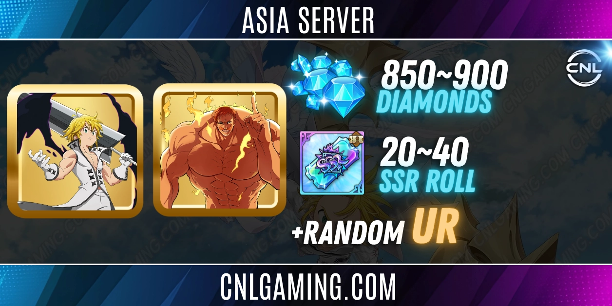 |Asia SERVER| 800-900 Diamonds | Random UR | 20-40 SSR roll | UR Meliodas + The One Escanor