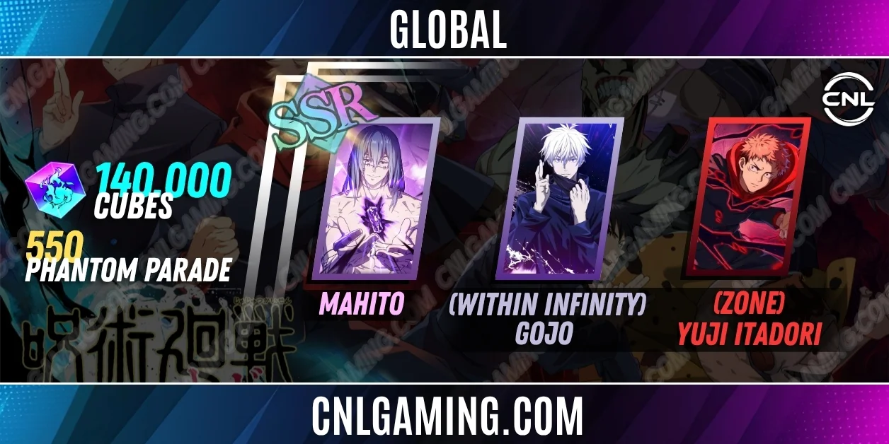 Global | Random SV|140000 Cubes| SSR Mahito, (Within Infinity) Gojo, (Zone) Yuji Itadori +550 Phantom Parade