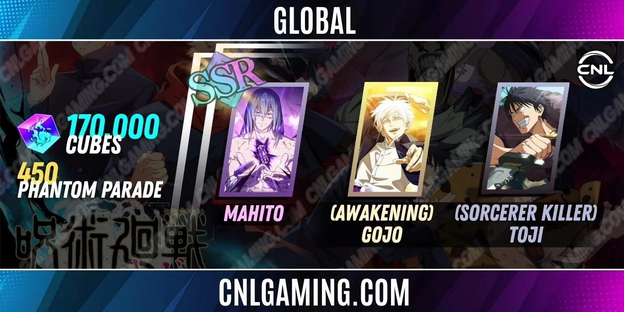 Global | Random SV|160000 Cubes| SSR Mahito, (Awakening) Gojo, (Sorcerer Killer) Toji +550 Phantom Parade