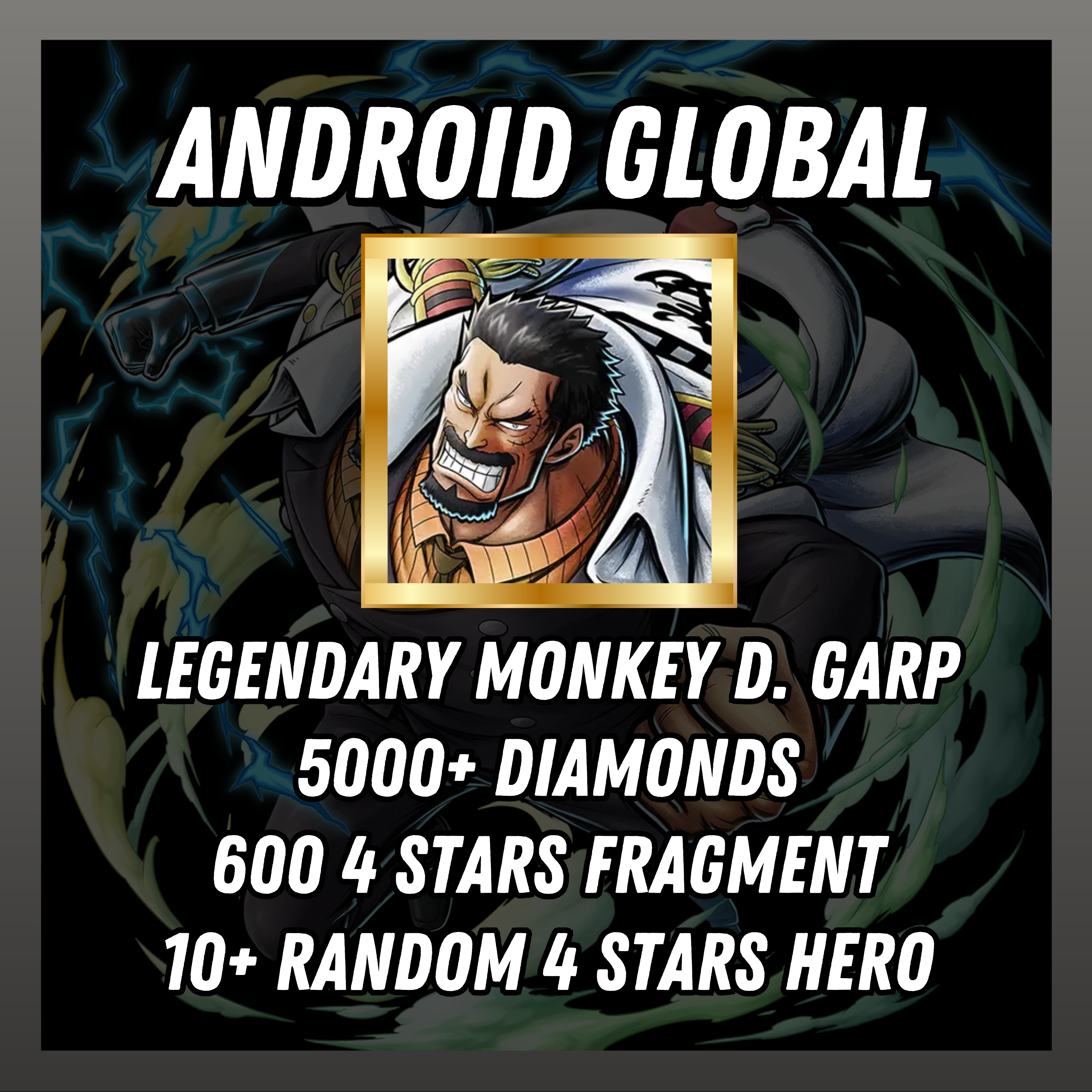 IOS [Global] 5000+ diamonds | Legendary Monkey D. Garp | 600 4 stars fragment | 10+ random [4 stars]