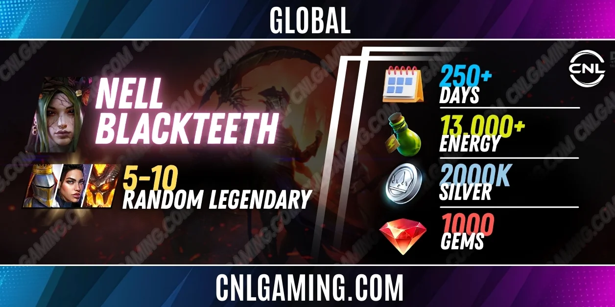 Mythical| Global Nell Blackteeth + 5-10 random Legendary | 250+ Days | Energy 13000+ | Silver 2000K | 1000 Gems