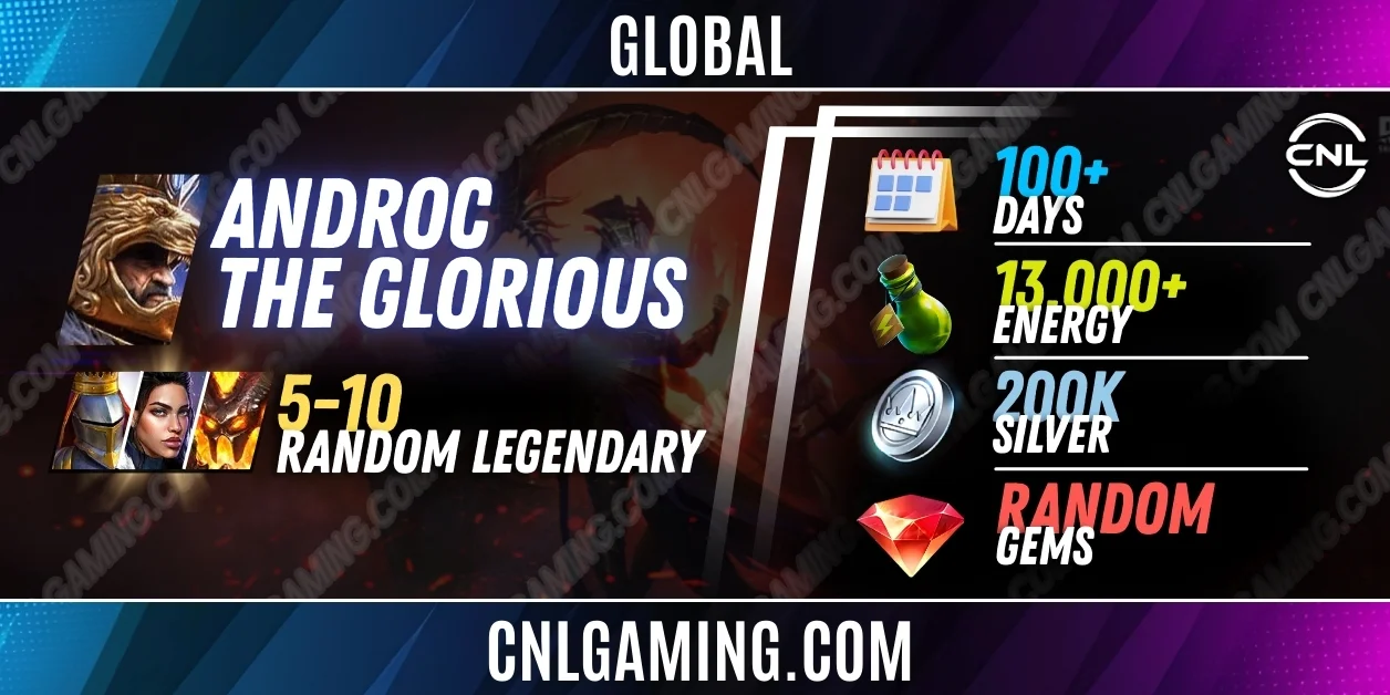 Global Androc the Glorious + 5-10 random Legendary | 100+ Days | Energy 13000+ | Silver 200K | Ramdom Gems