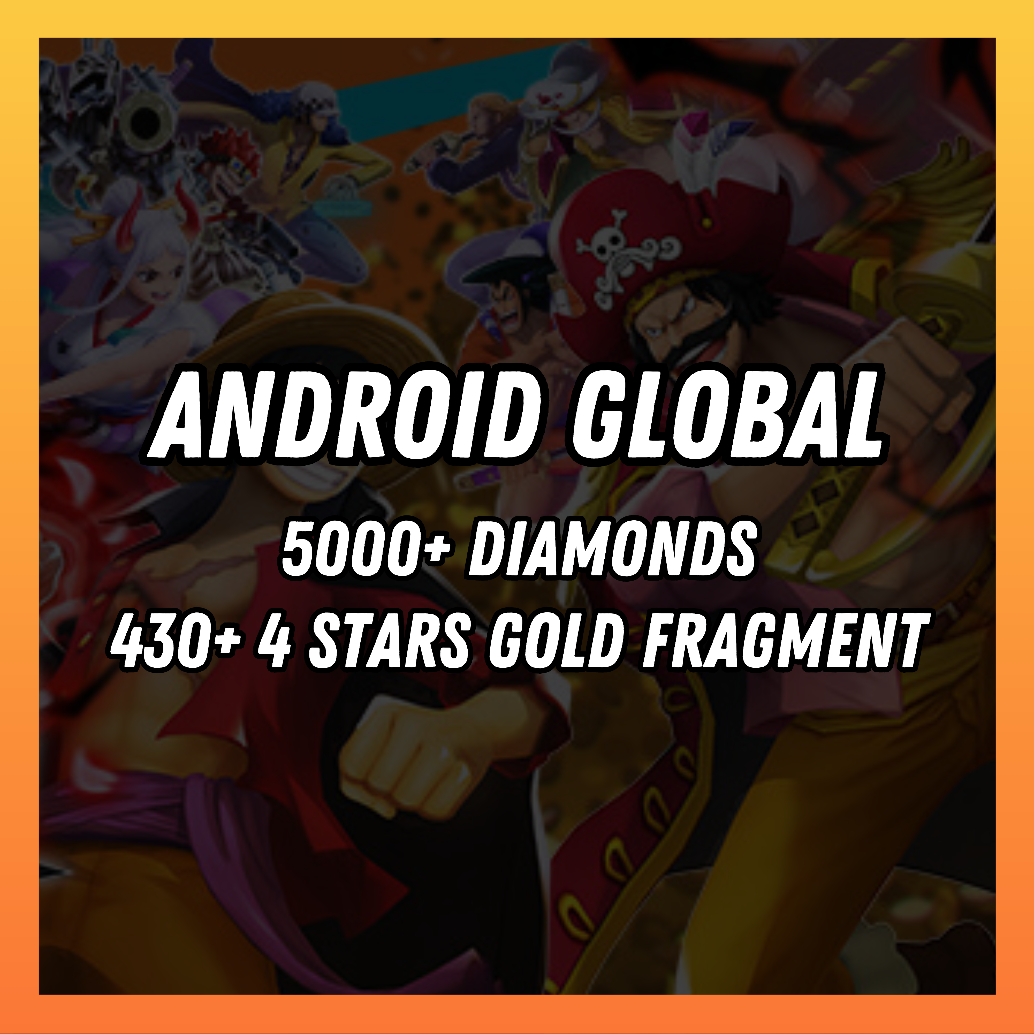 Android | Global | 5000+ Gems | 430+ 4 Stars Gold Fragments