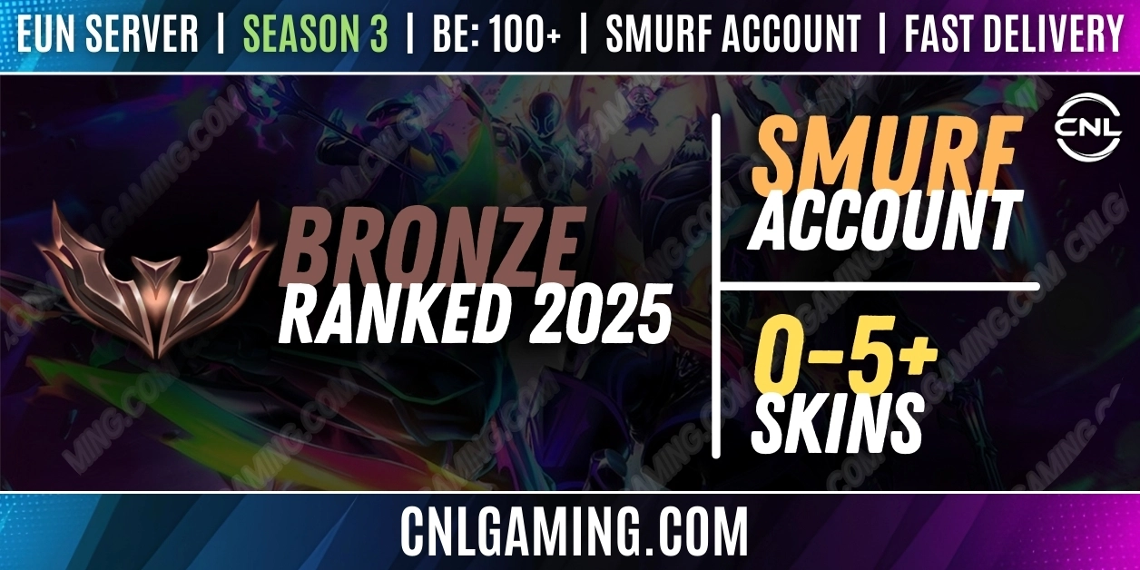 [EUN][Bronze] RANKD 2025 - Season 3 | Champ: 20+ | BE: 100+ | Skins: 0-5+ | Smurf account | Fast delivery