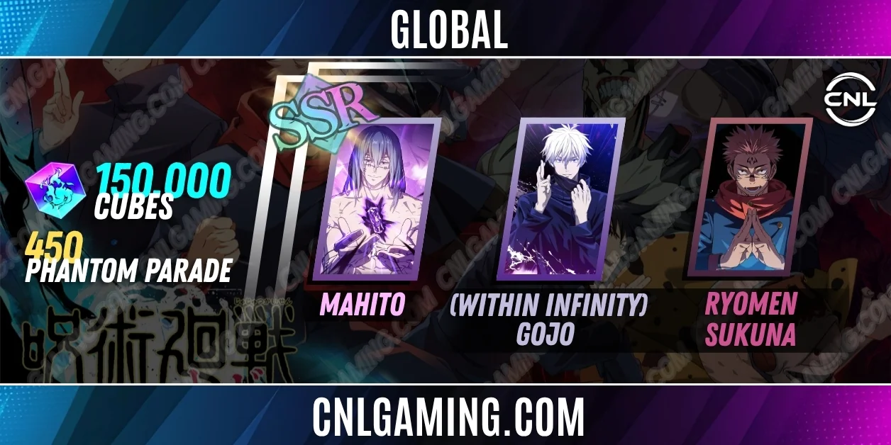 Global | Random SV|150000 Cubes| SSR Mahito, (Within Infinity) Gojo, Ryomen Sukuna +450 Phantom Parade