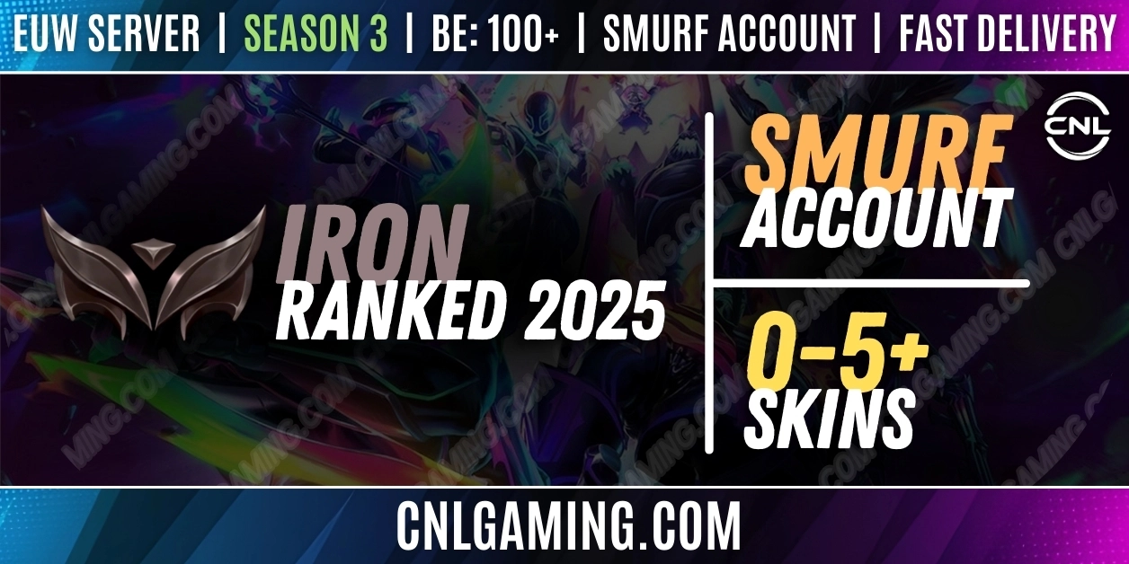 [EUW] [Iron] RANKD 2025 - Season 3 | Champ: 20+ | BE: 100+ | Skins: 0-5+ | Smurf account | Fast delivery