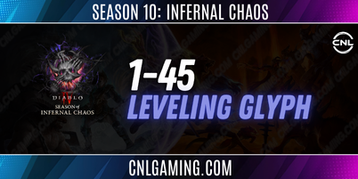 Season 10 : Infernal Chaos | Leveling Glyph 1-45