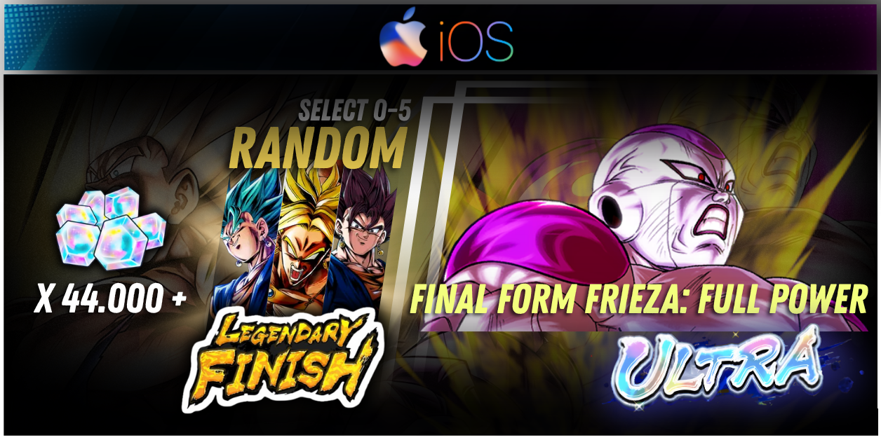 IOS Global UL Final Form Frieza: Full Power+ 44000 Chrono Crystal + 0-5 random LF
