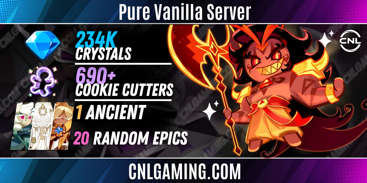 [Pure Vanilla Server] 261k Crystals|Burning Spice Cookie| 800+ Cookie Cutters|1 Legendary+ 20 Random Epics+1 Ancient