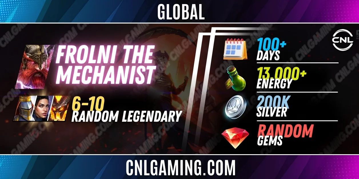 Global Frolni the Mechanist + 5-10 random Legendary | 100+ Days | Energy 13000+ | Silver 200K | Ramdom Gems