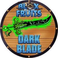 [Blox Fruit] Dark Blade