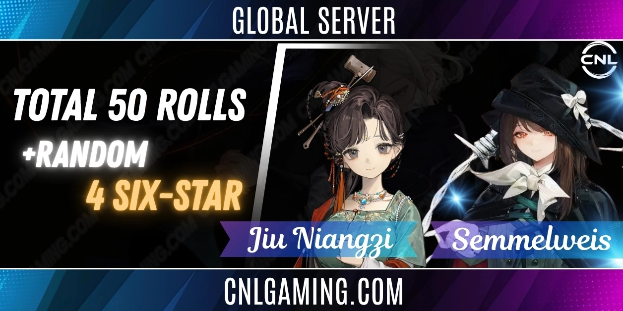 Global | Total 50 rolls + Jiu Niangzi + Semmelweis + 4 random 6 stars | DLC 2