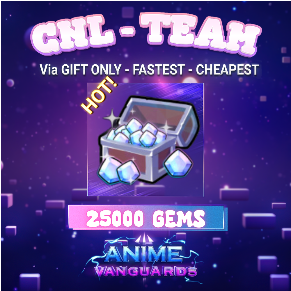 Anime Vanguards > 25,000 Gems