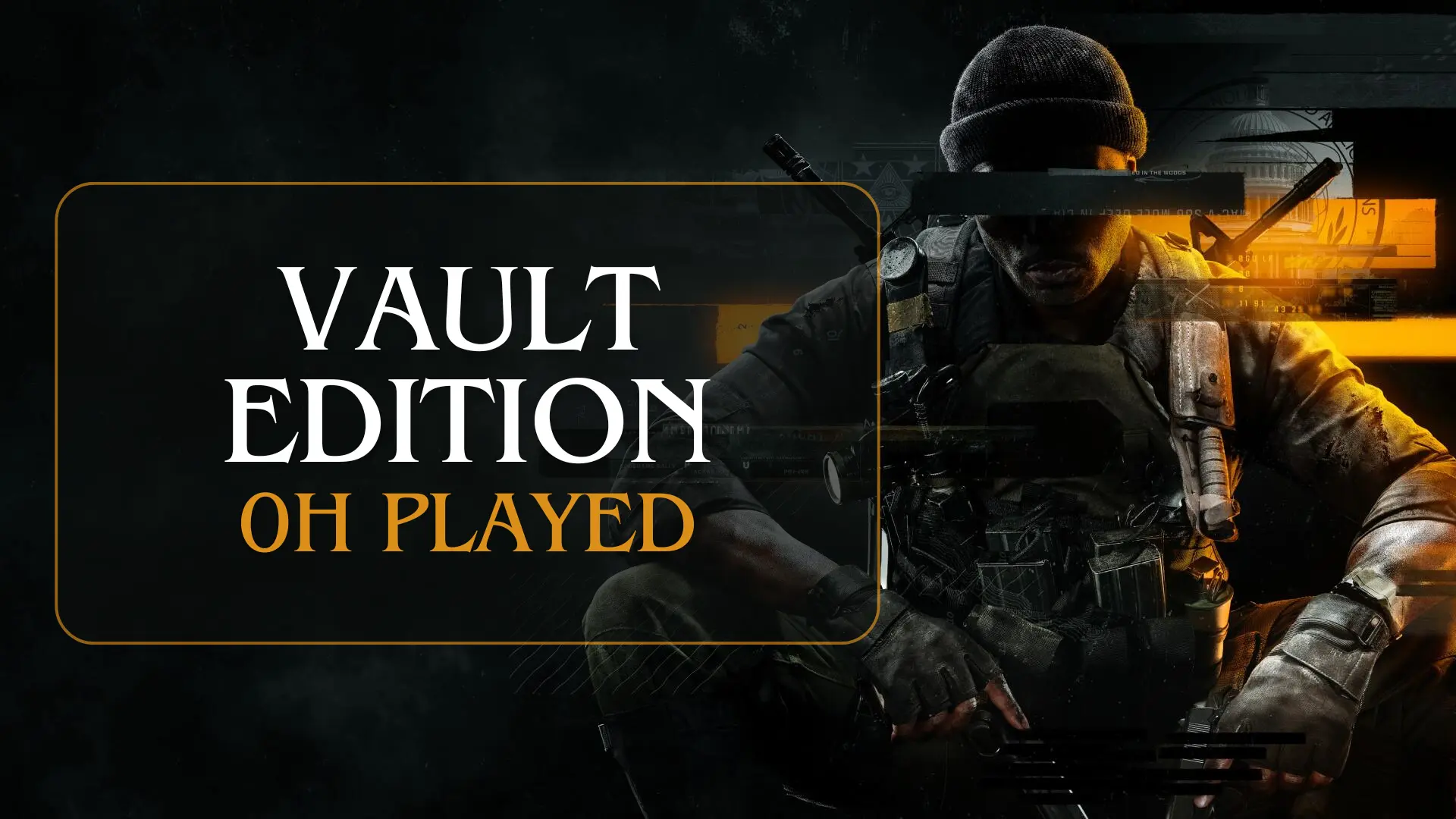 [STEAM] Call of Duty : Black Ops 6 Vault Edition| 0H Played | Can Change Data | Fast Delivery