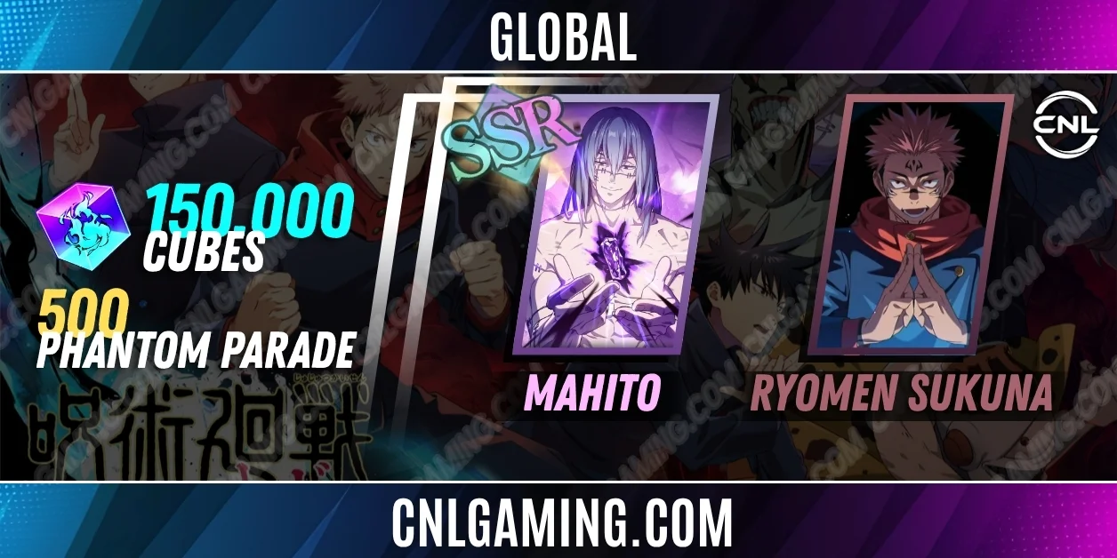Global | Random SV|150000 Cubes| SSR Mahito, Ryomen Sukuna + 500 Phantom Parade