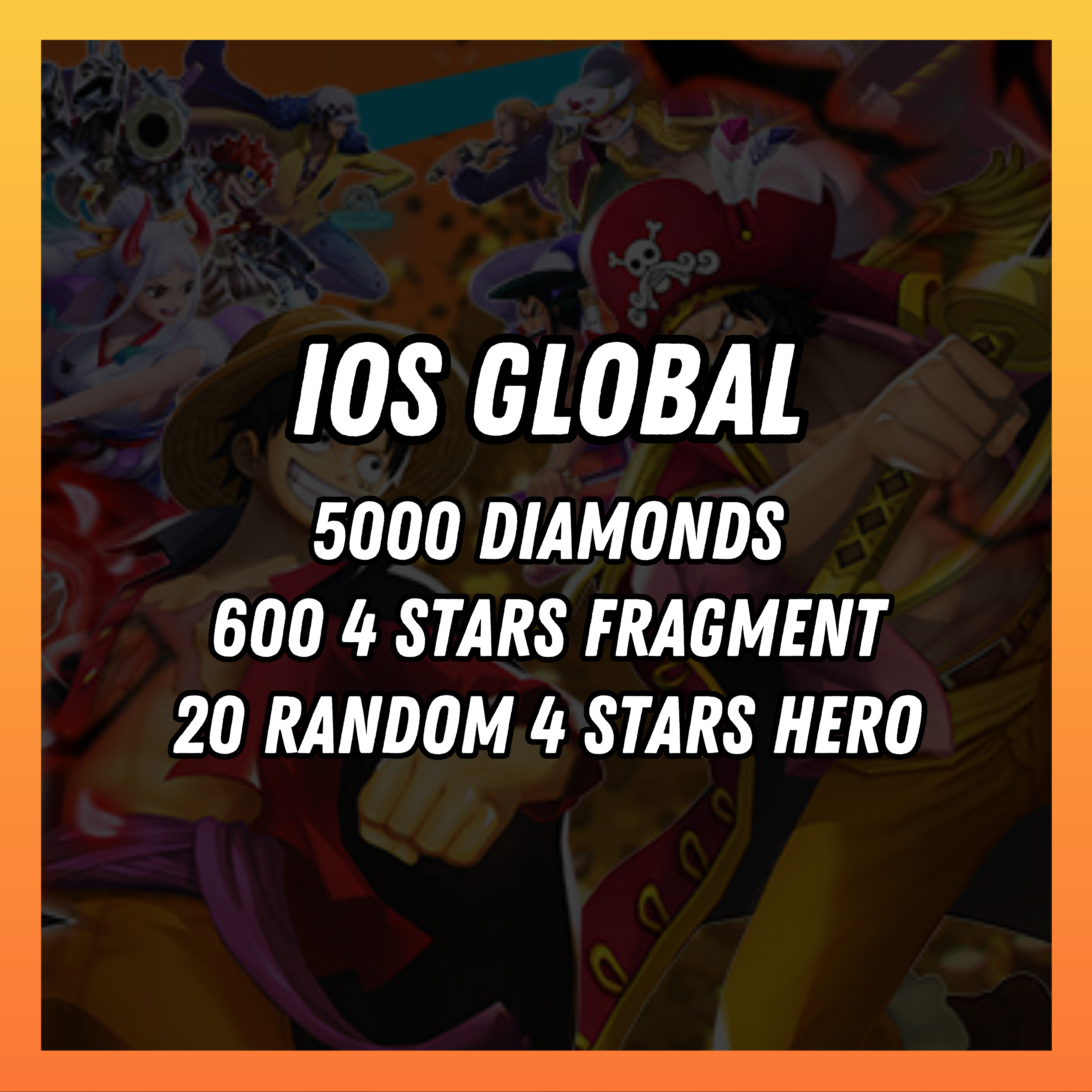 IOS [Global] 5000 diamonds | 600 4 stars fragment | 20 random [4 stars hero]