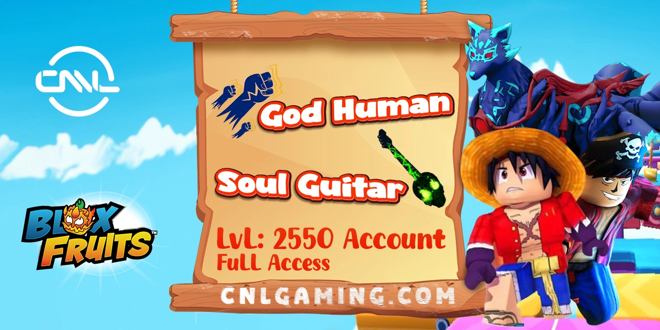Blox Fruits | Tài khoản level 2550 | Soul Guitar + Godhuman