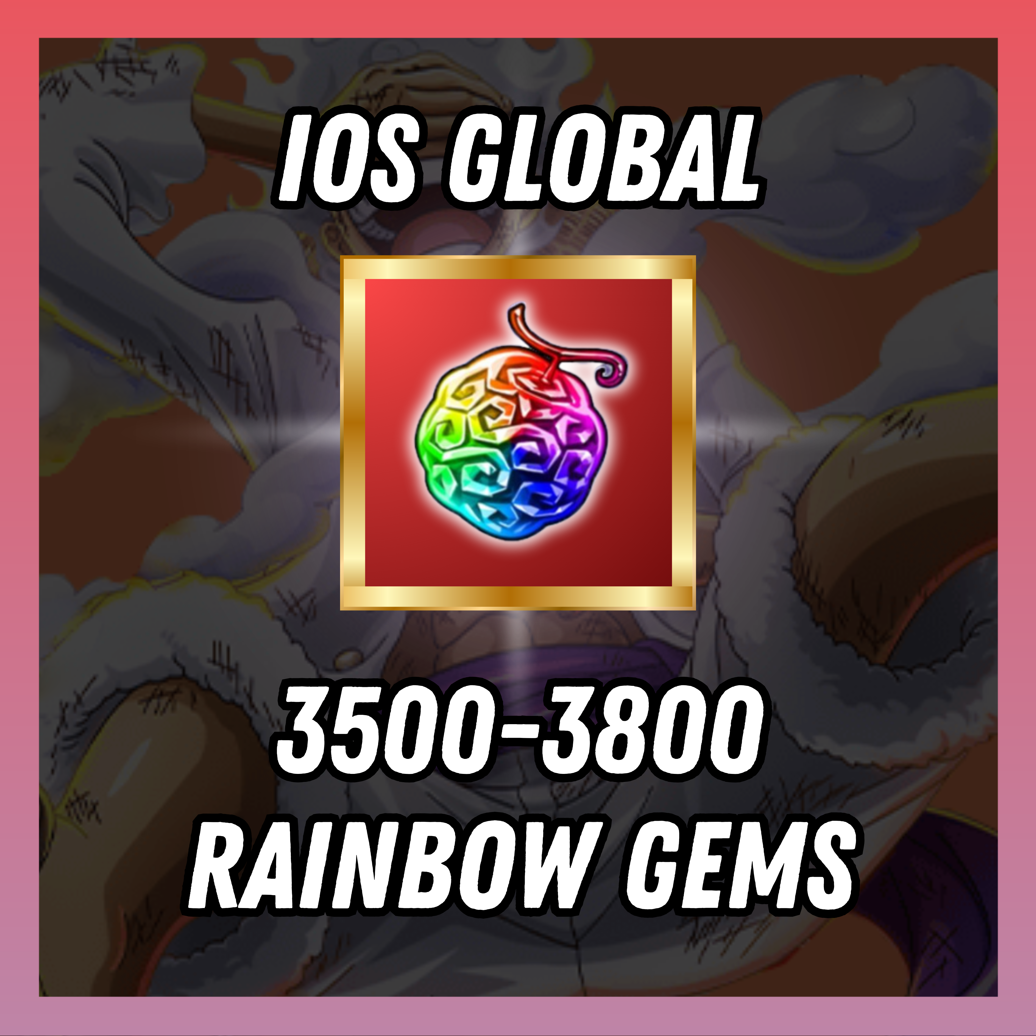 IOS Global 3500 - 3800 + Rainbow Gems + 15-35 limited