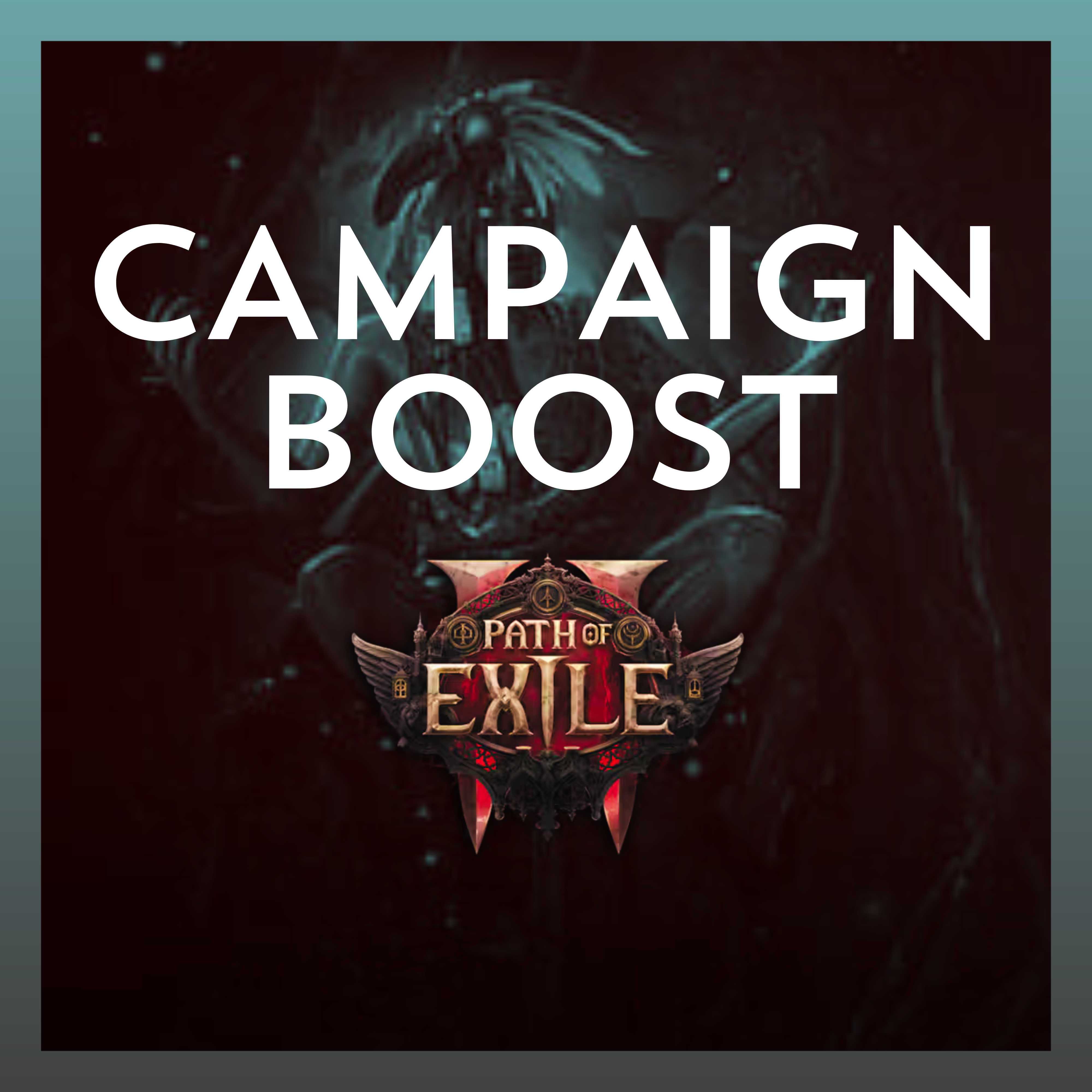 Early Access | Campaign Boost | Act 3 Normal