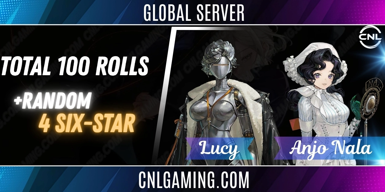 Global | Total 100 rolls + Anjo Nala + Lucy+ 4 Random six-star | DLC 4