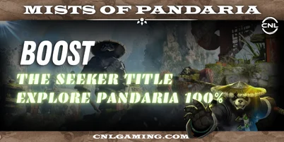 Mists of Pandaria | The Seeker Title Boost – Explore Pandaria 100%