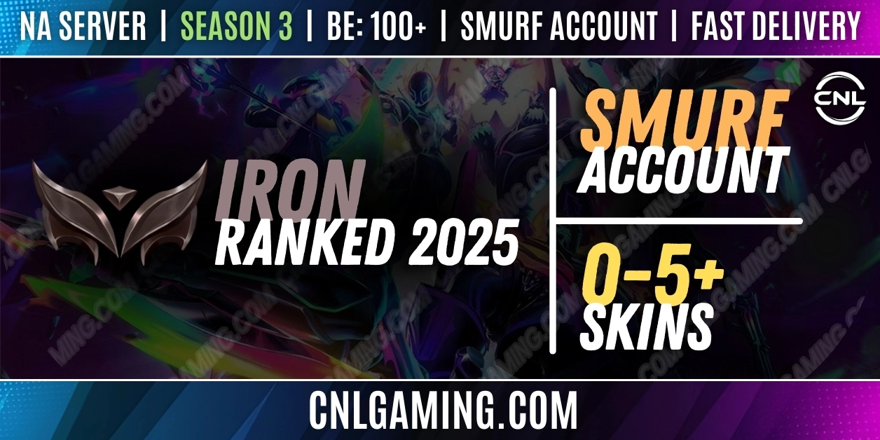 [NA] [Iron] RANKD 2025 - Season 3 | Champ: 20+ | BE: 100+ | Skins: 0-5+ | Smurf account | Fast delivery