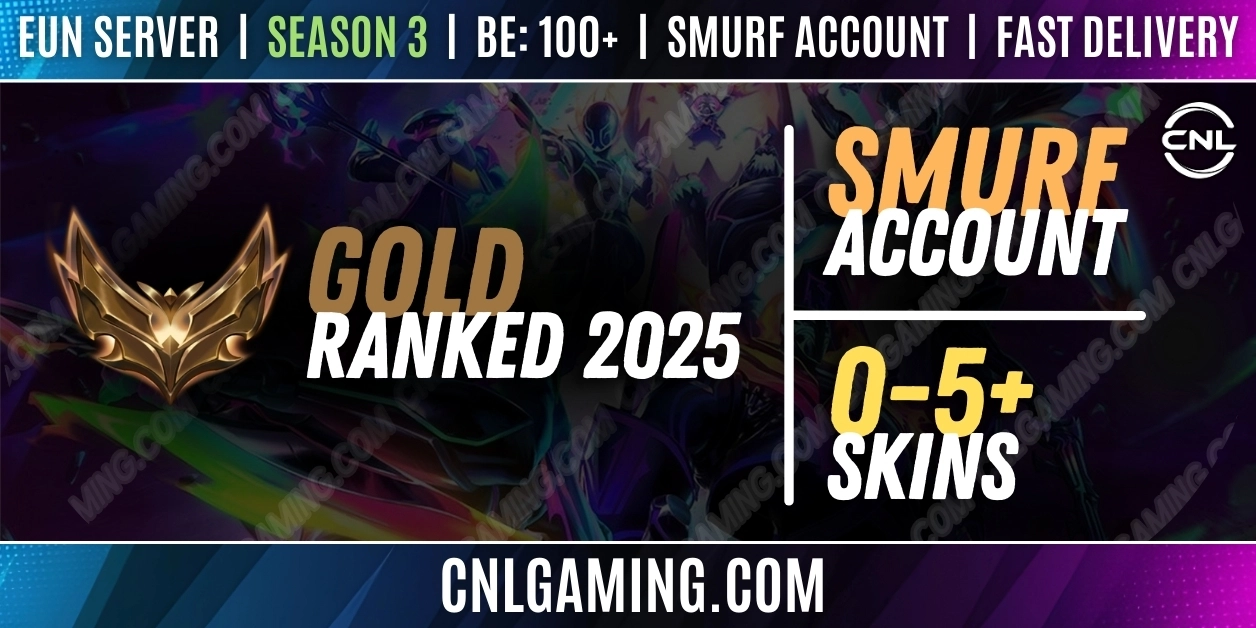 [EUN][Gold] RANKD 2025 - Season 3| Champ: 20+ | BE: 100+ | Skins: 0-5+ | Smurf account | Fast delivery
