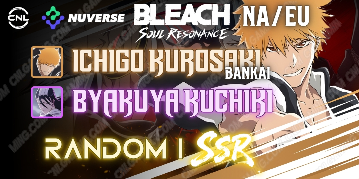 NA/EU | Ichigo Kurosaki (Bankai) + Byakuya Kuchiki + Random 1 SSR