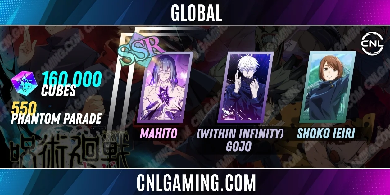 Global | Random SV|160000 Cubes| SSR Mahito, (Within Infinity) Gojo, Shoko Ieiri  +550 Phantom Parade